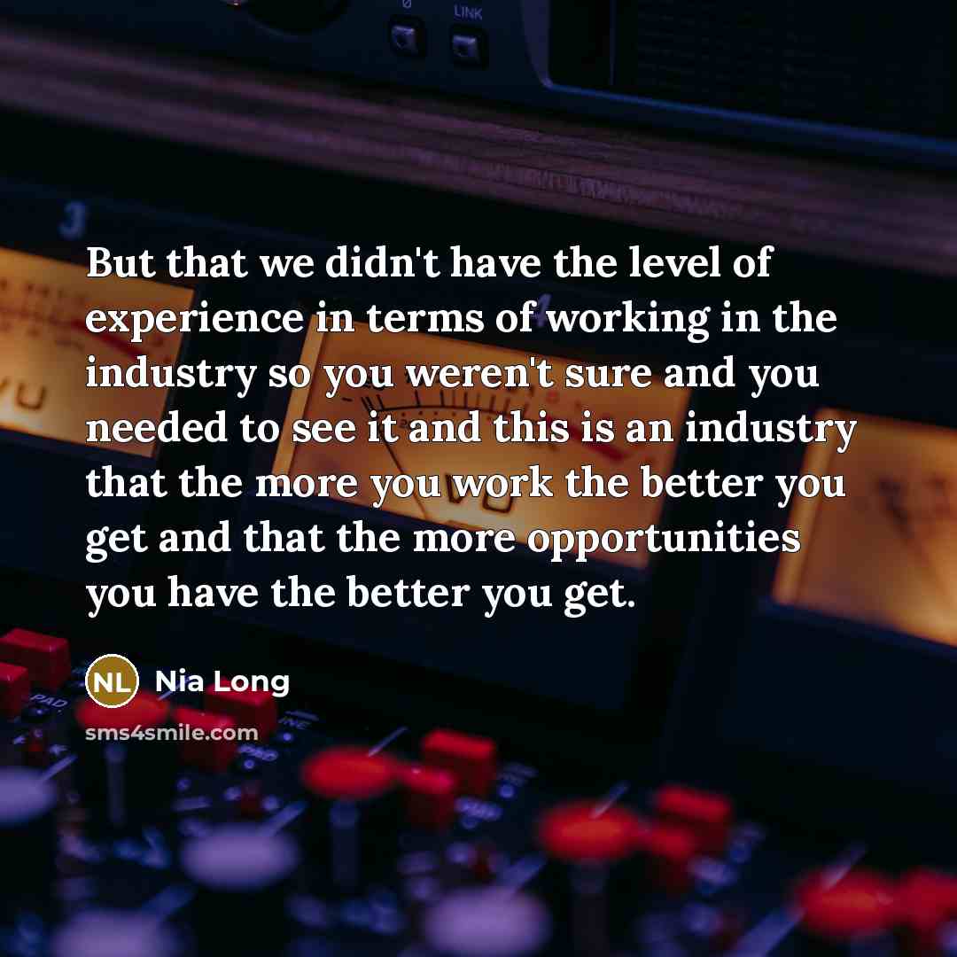 “But that we didn't have the level of experience in…” quote by Nia Long