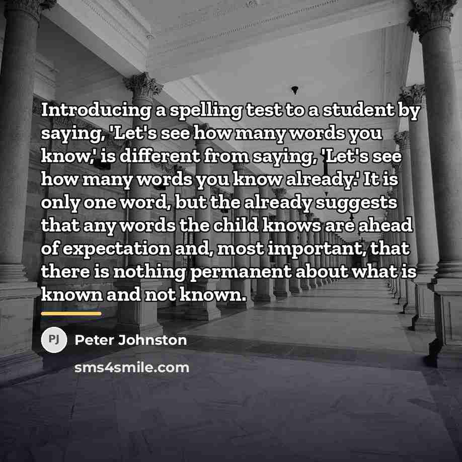 “Introducing a spelling test to a student by saying, 'Let's…” quote by Peter Johnston