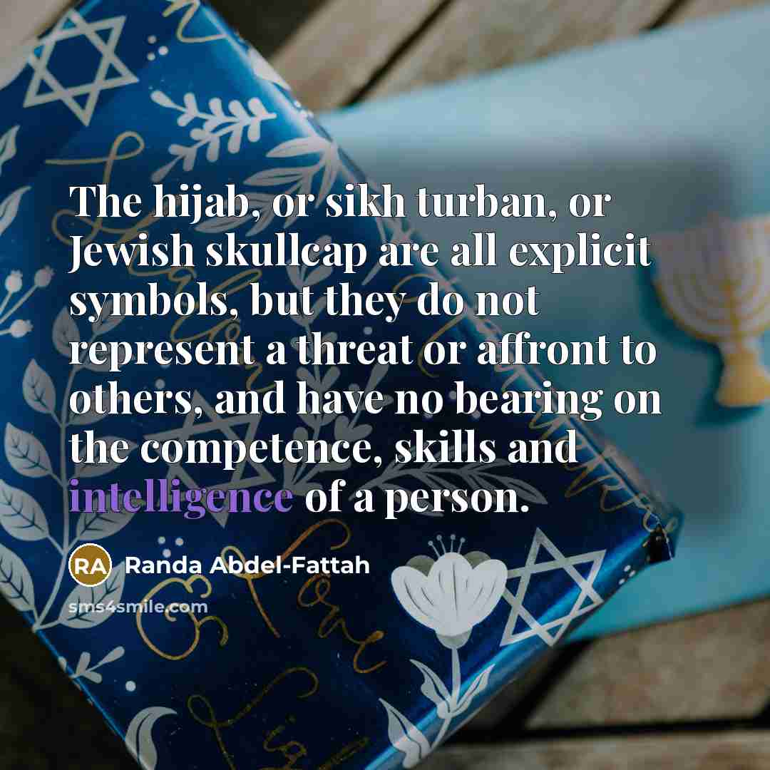 “The hijab, or sikh turban, or Jewish skullcap are all…” quote by Randa Abdel-Fattah