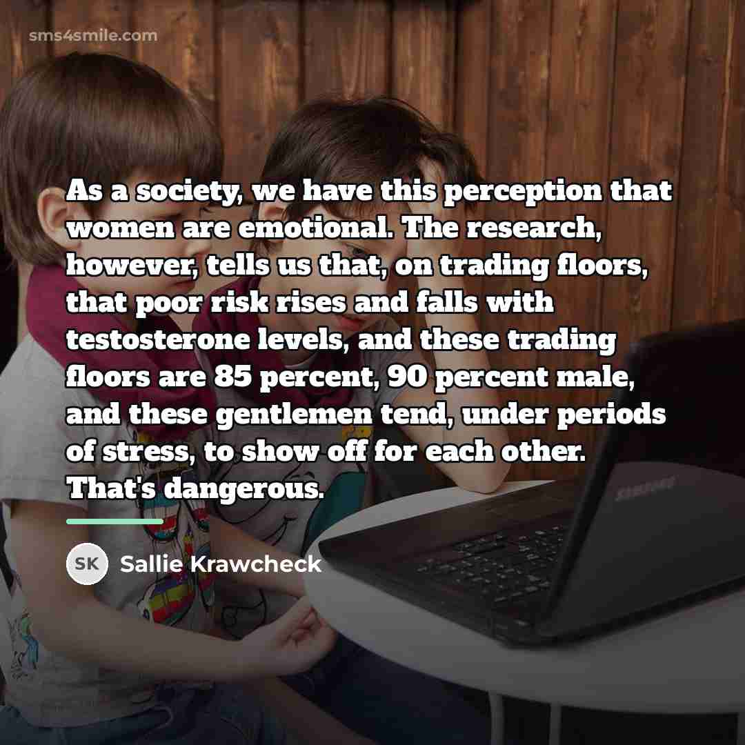 “As a society, we have this perception that women are…” quote by Sallie Krawcheck