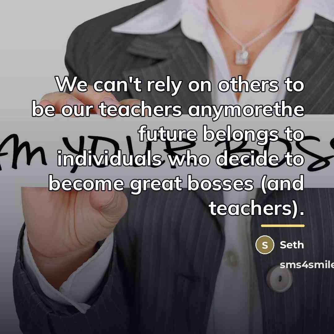 “We can't rely on others to be our teachers anymorethe…” quote by Seth