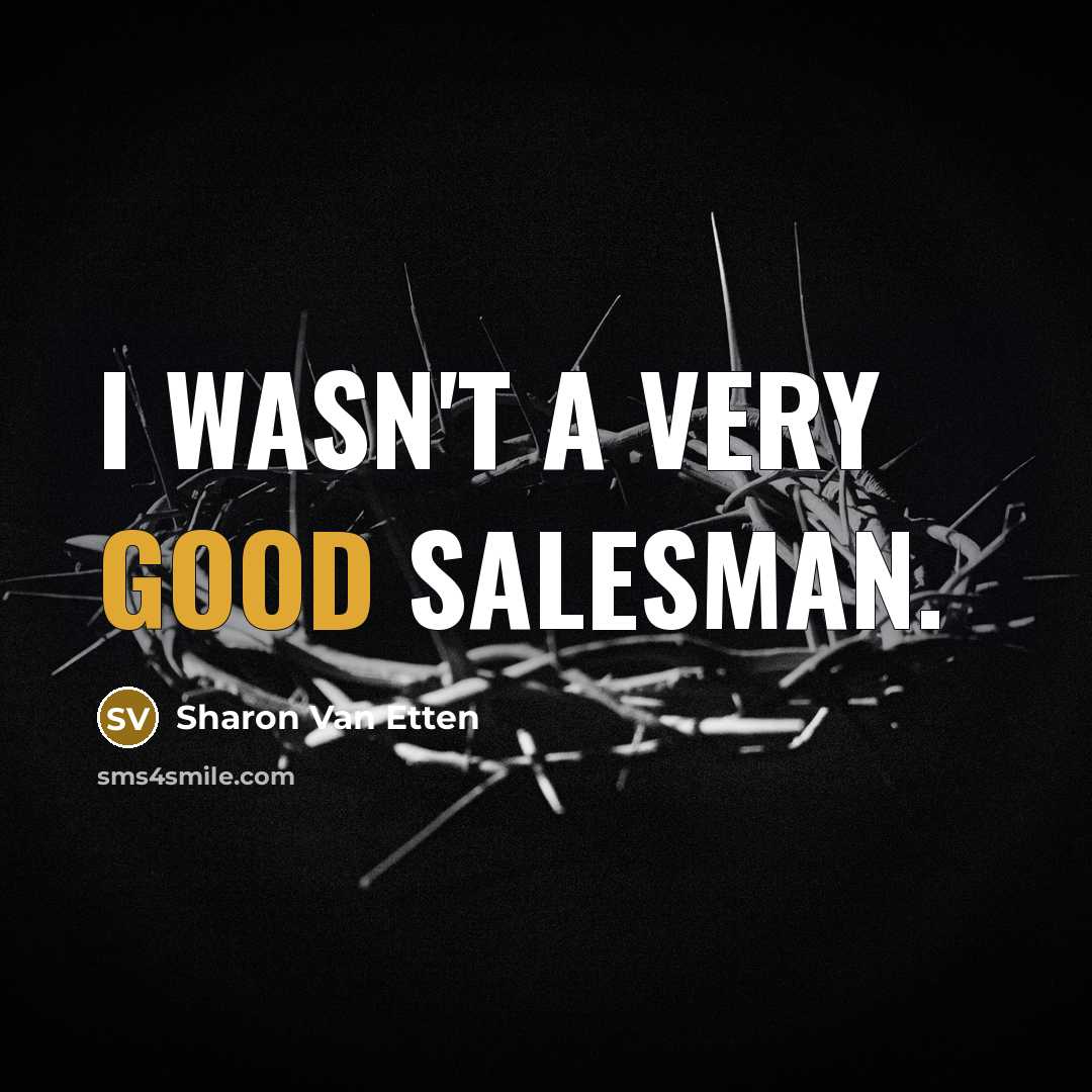 “I wasn't a very good salesman.…” quote by Sharon Van Etten
