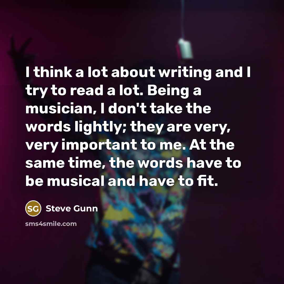 “I think a lot about writing and I try to…” quote by Steve Gunn