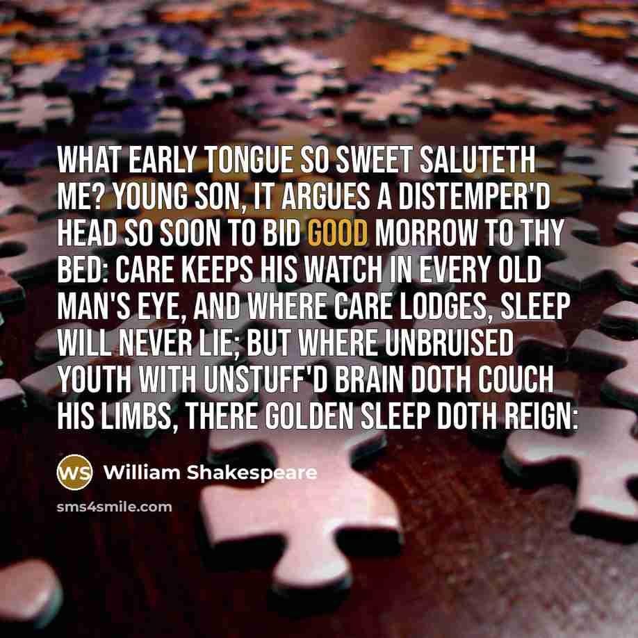 “What early tongue so sweet saluteth me? Young son, it…” quote by William Shakespeare