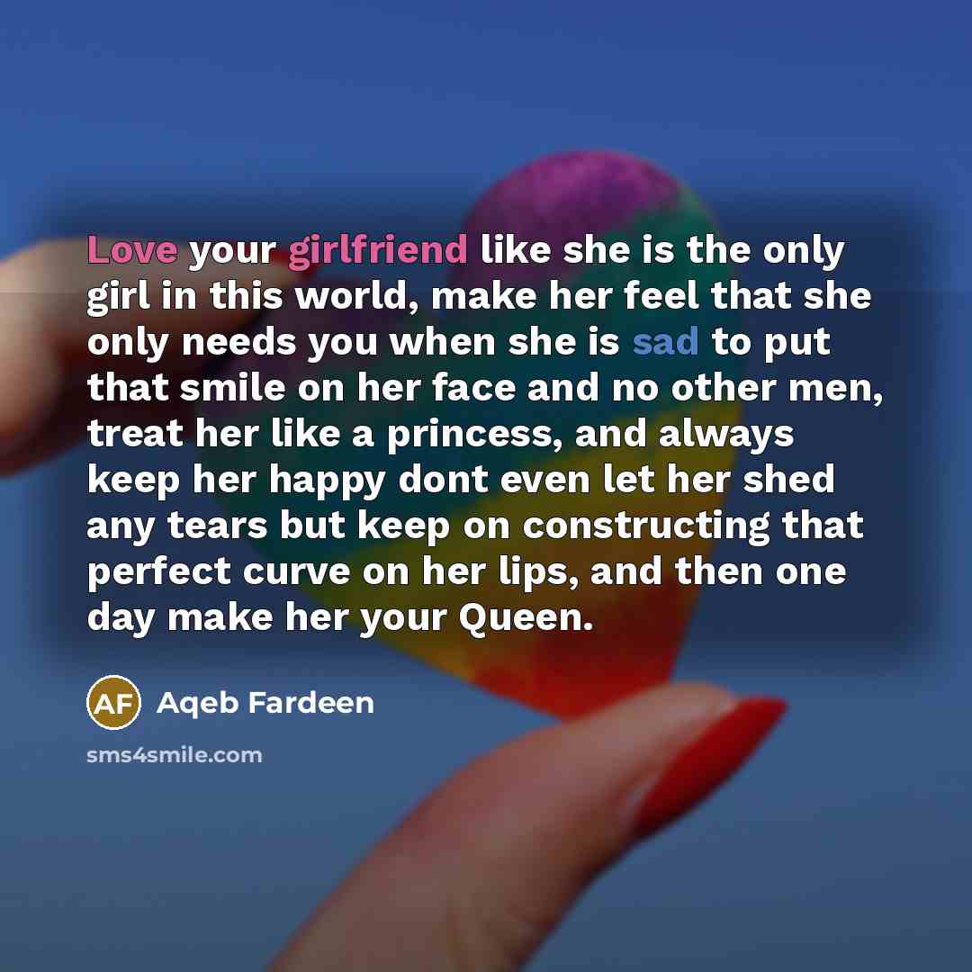 “Love your girlfriend like she is the only girl in…” quote by Aqeb Fardeen