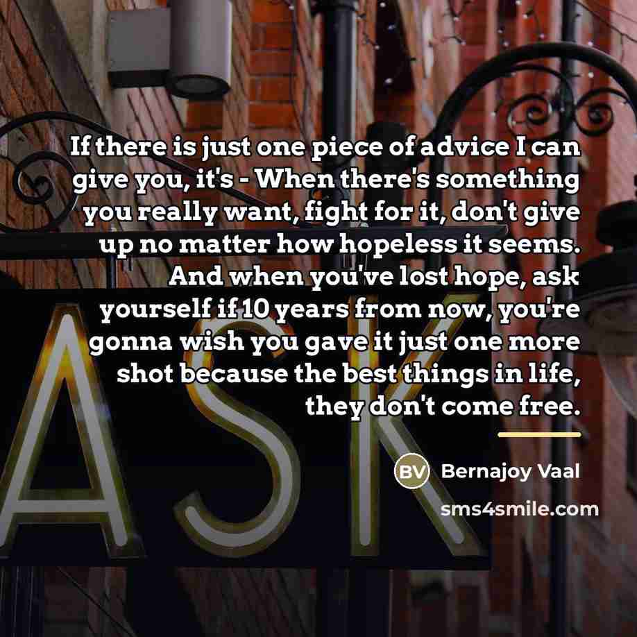 “If there is just one piece of advice I can…” quote by Bernajoy Vaal