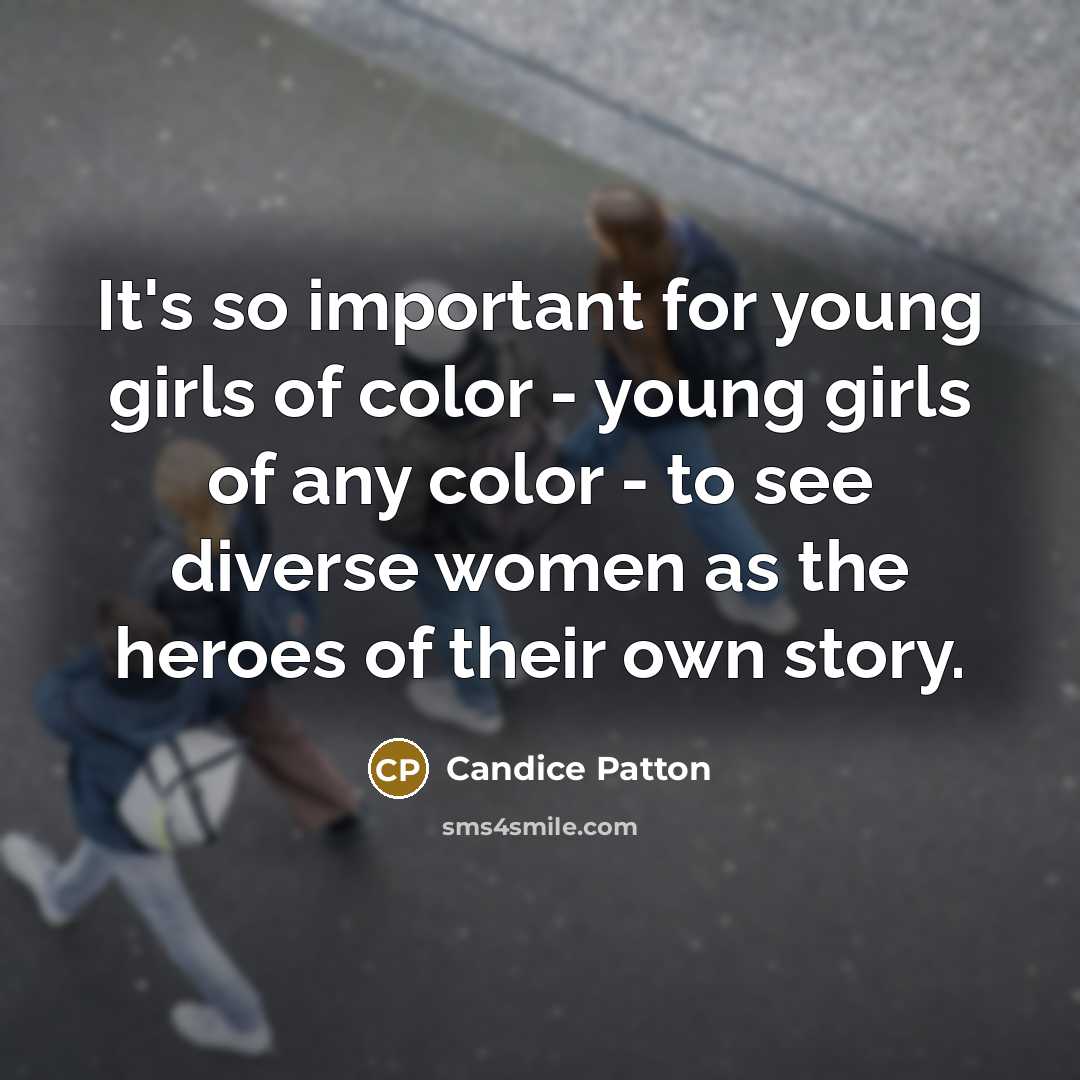“It's so important for young girls of color - young…” quote by Candice Patton
