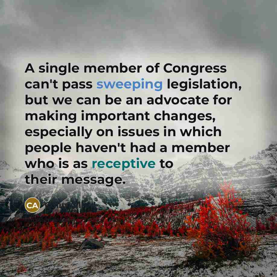“A single member of Congress can't pass sweeping legislation, but we can be an advocate for making important changes, especially on issues in which people haven't had a member who is as receptive to their message.” quote by Colin Allred