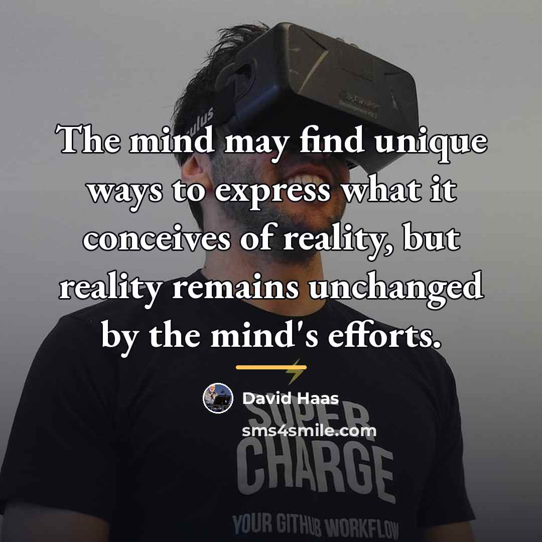 “The mind may find unique ways to express what it…” quote by David Haas