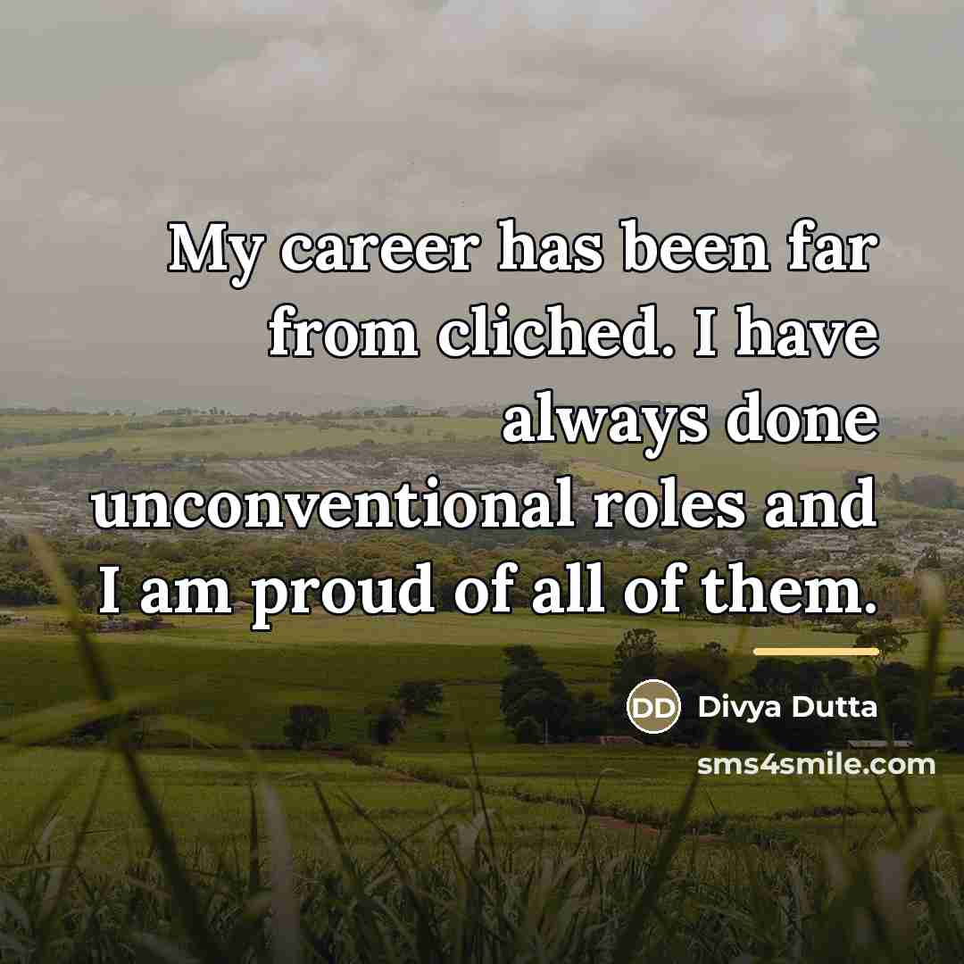 “My career has been far from cliched. I have always…” quote by Divya Dutta