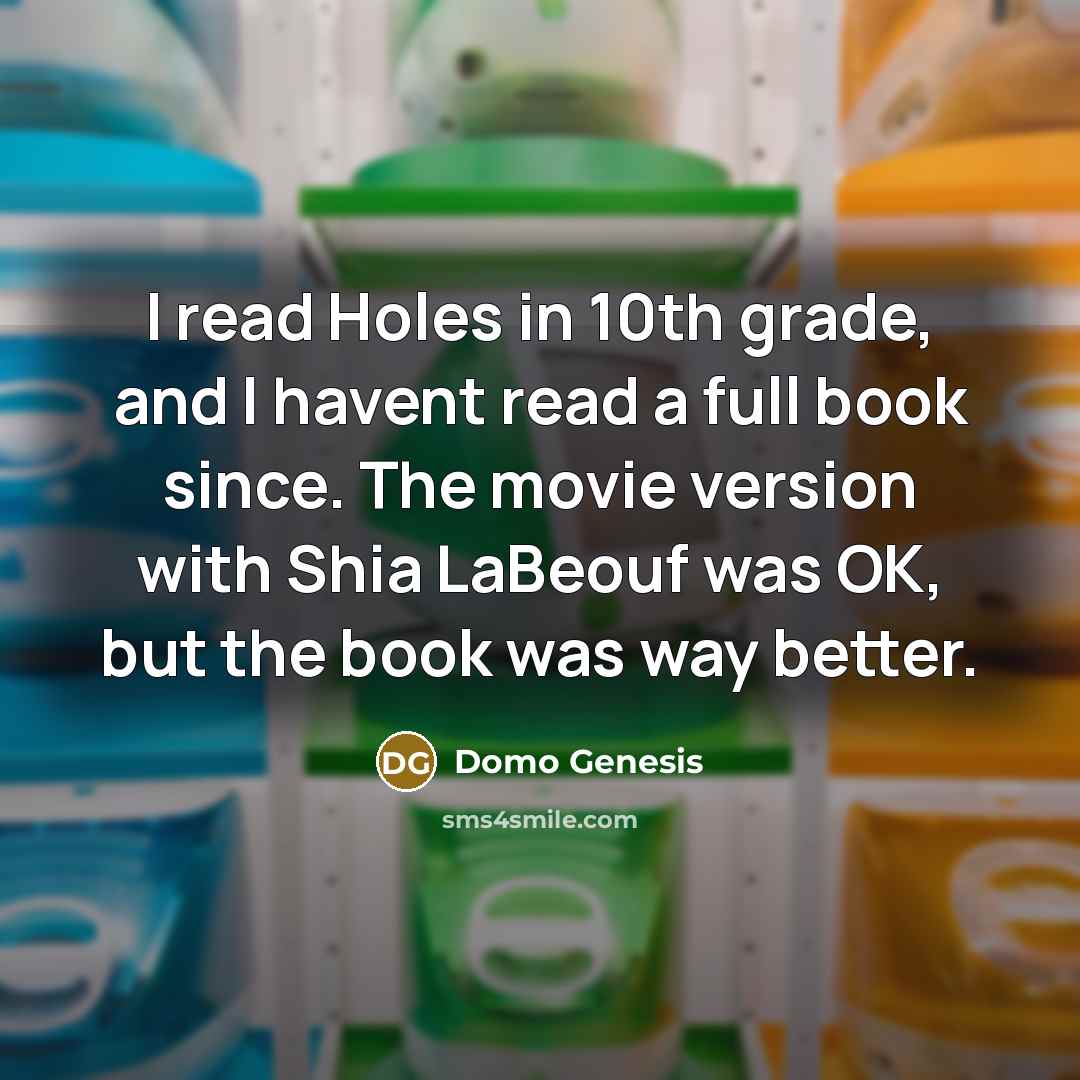 “I read Holes in 10th grade, and I havent read…” quote by Domo Genesis