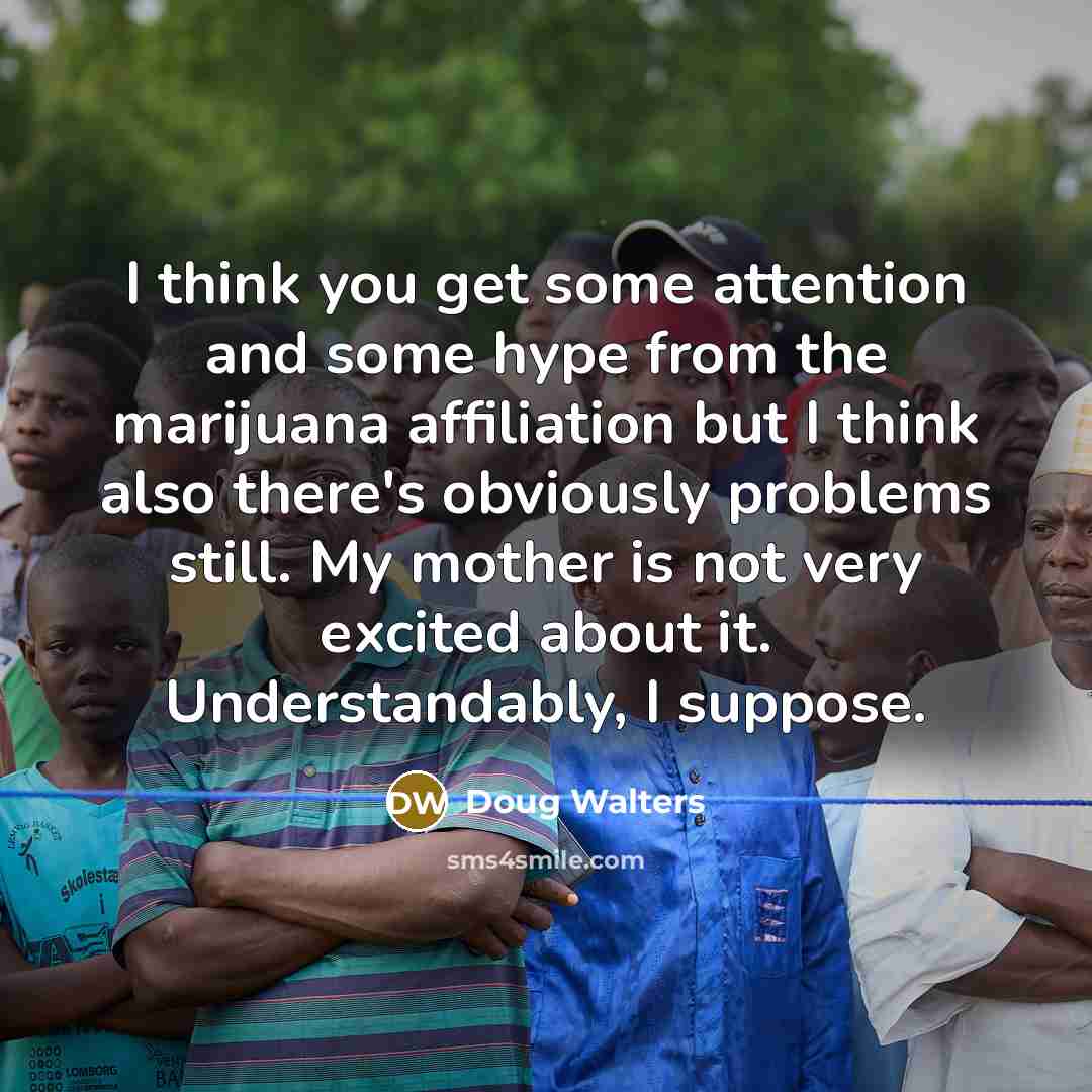 “I think you get some attention and some hype from…” quote by Doug Walters