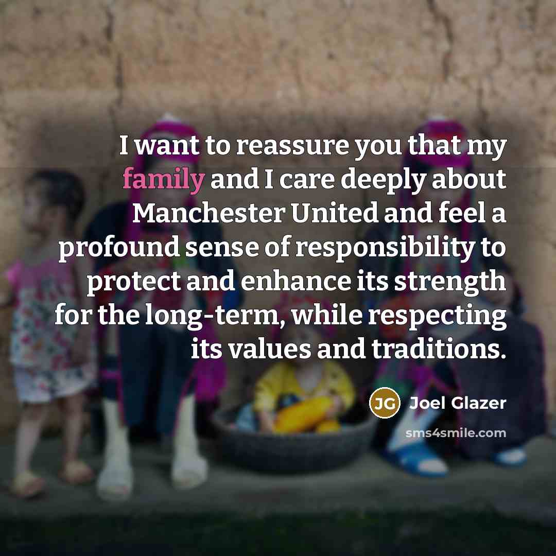 “I want to reassure you that my family and I…” quote by Joel Glazer