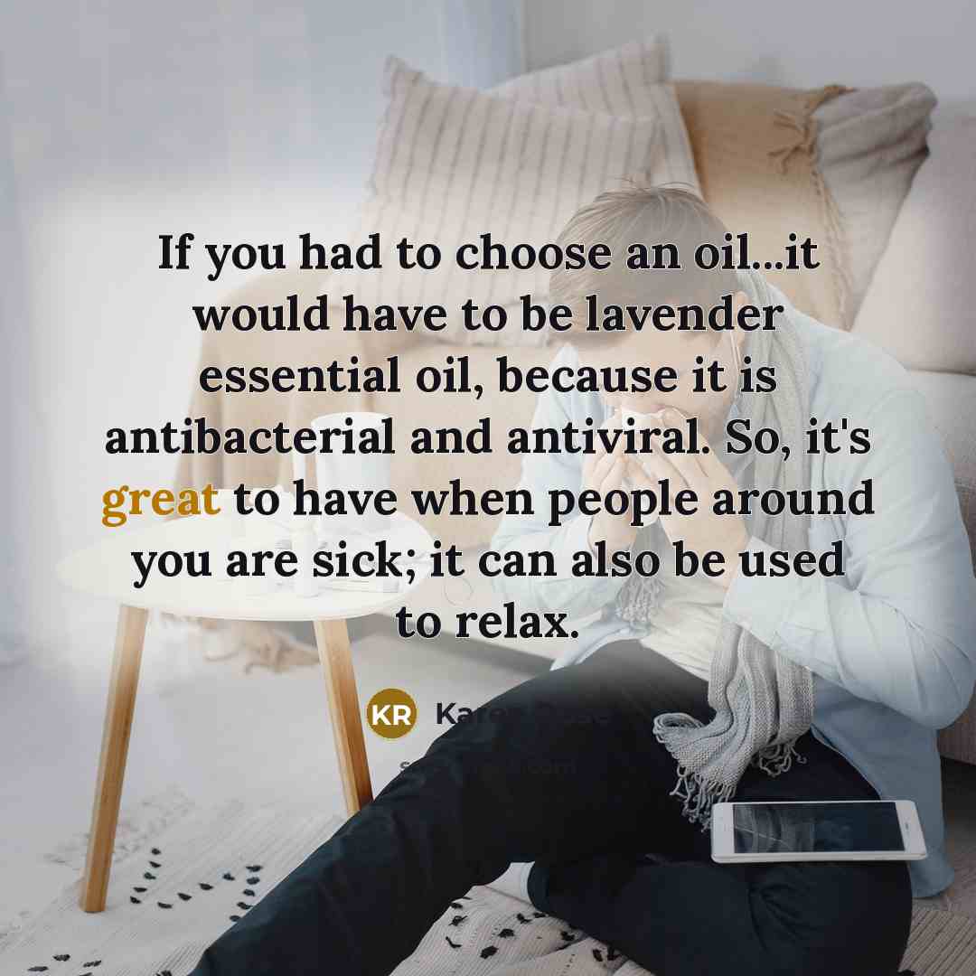 “If you had to choose an oil...it would have to…” quote by Karen Rose