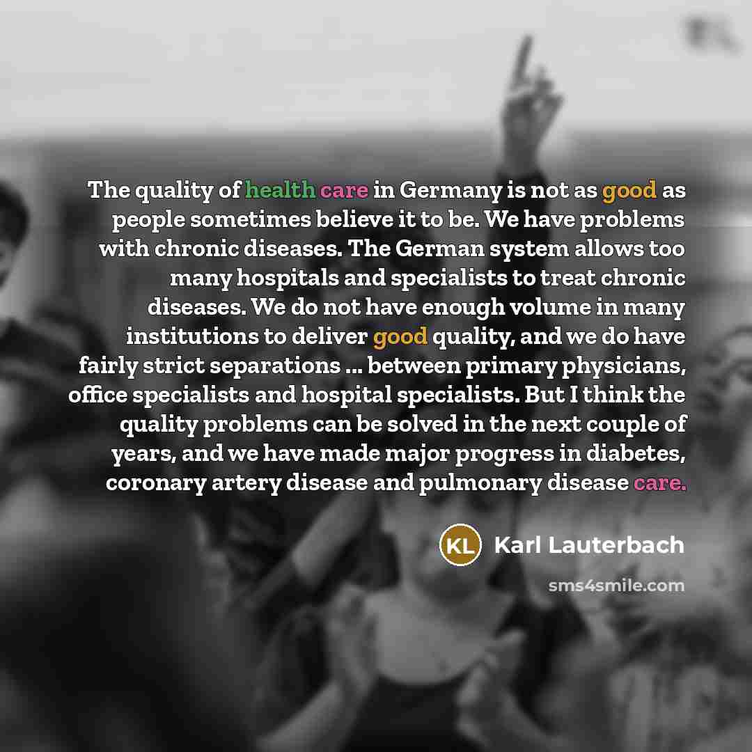“The quality of health care in Germany is not as…” quote by Karl Lauterbach