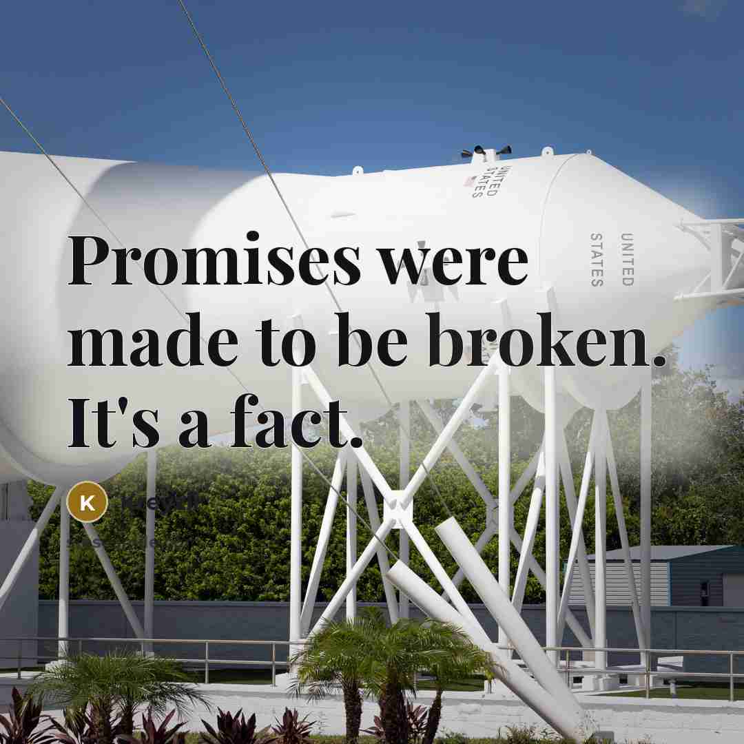 “Promises were made to be broken. It's a fact.…” quote by Kreyzii