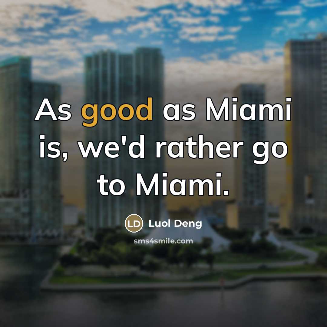 “As good as Miami is, we'd rather go to Miami.…” quote by Luol Deng