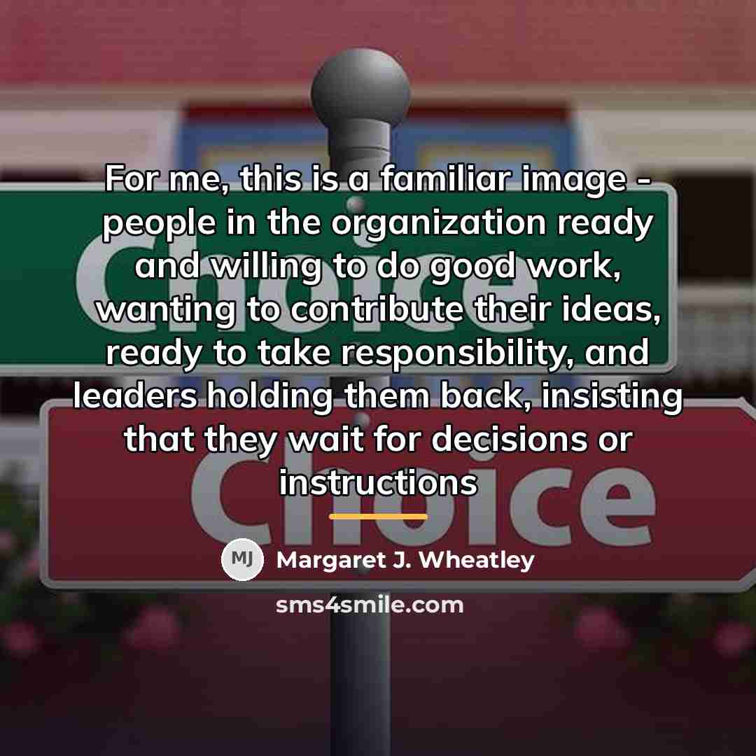 “For me, this is a familiar image - people in…” quote by Margaret J. Wheatley