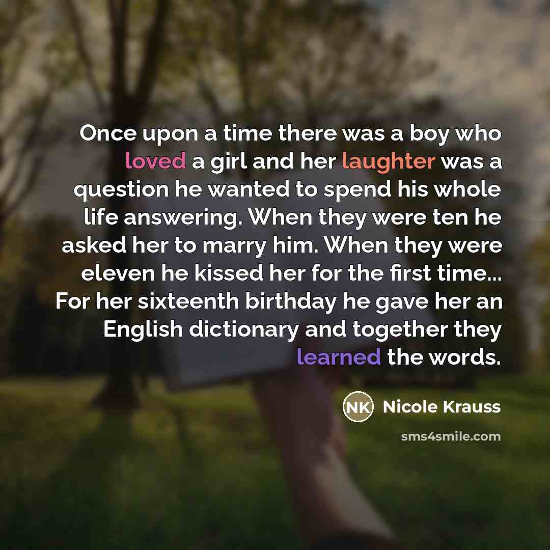 “Once upon a time there was a boy who loved…” quote by Nicole Krauss