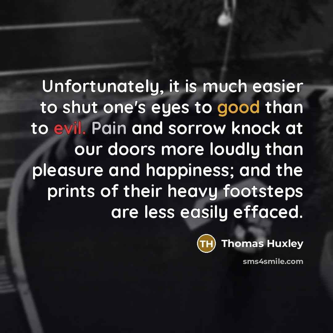 “Unfortunately, it is much easier to shut one's eyes to…” quote by Thomas Huxley