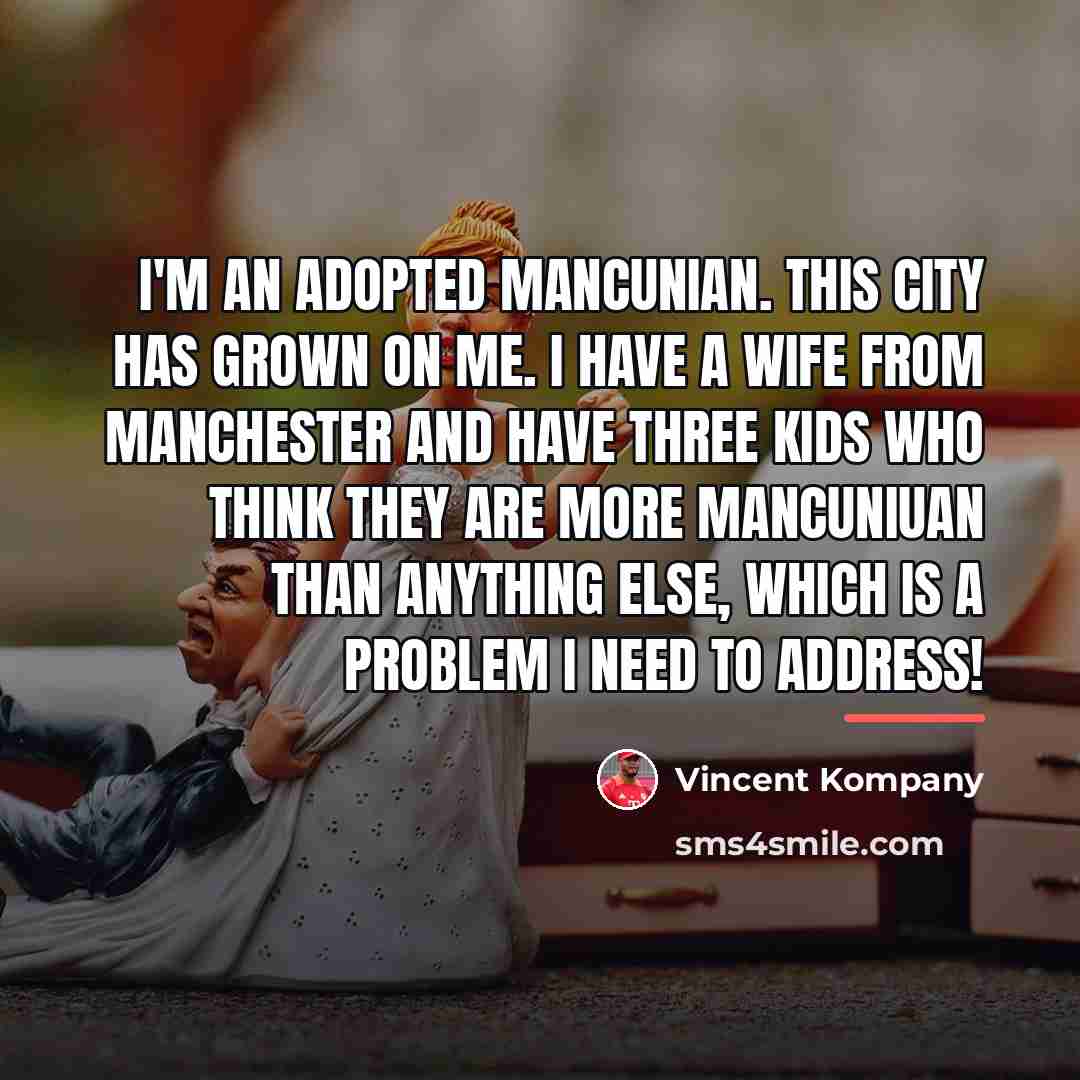“I'm an adopted Mancunian. This city has grown on me.…” quote by Vincent Kompany