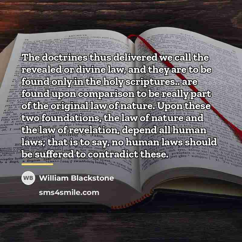 “The doctrines thus delivered we call the revealed or divine…” quote by William Blackstone