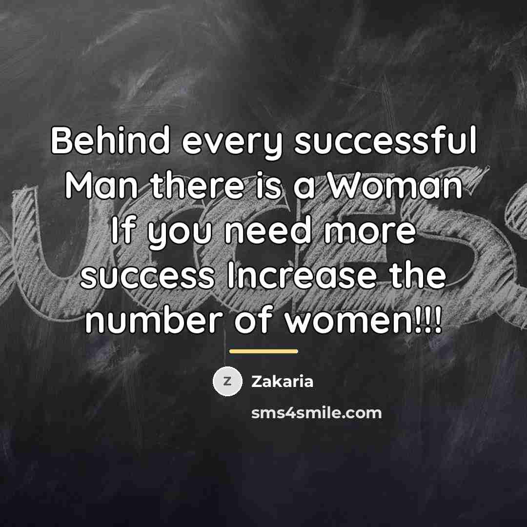 “Behind every successful Man there is a Woman If you…” quote by Zakaria