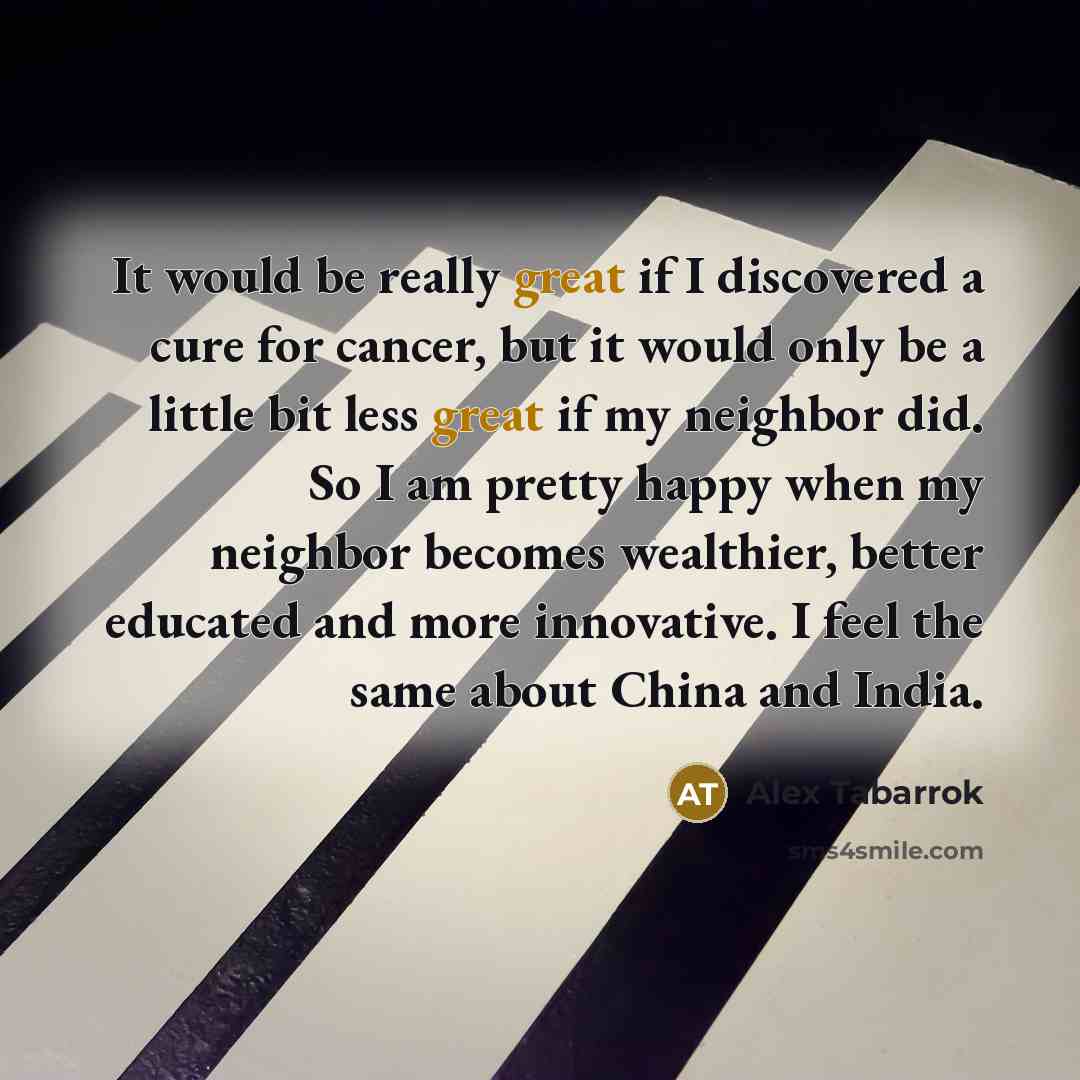 “It would be really great if I discovered a cure…” quote by Alex Tabarrok