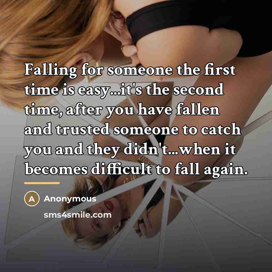 “Falling for someone the first time is easy...it's the second…” quote by Anonymous