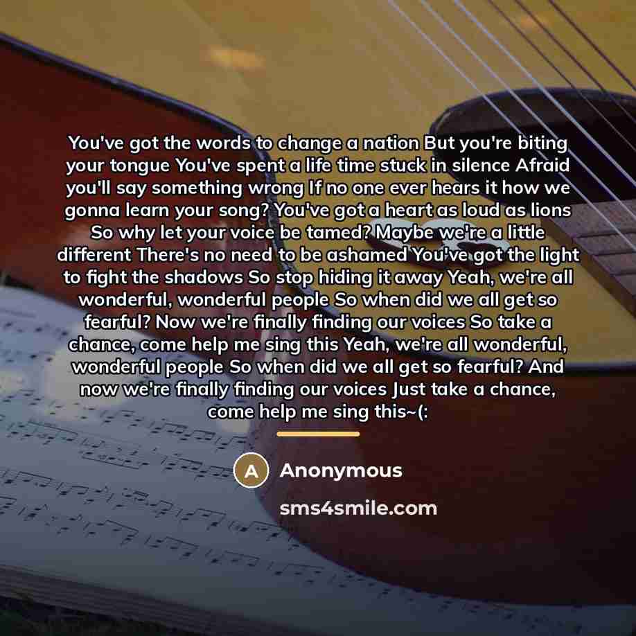 “You've got the words to change a nation But you're…” quote by Anonymous