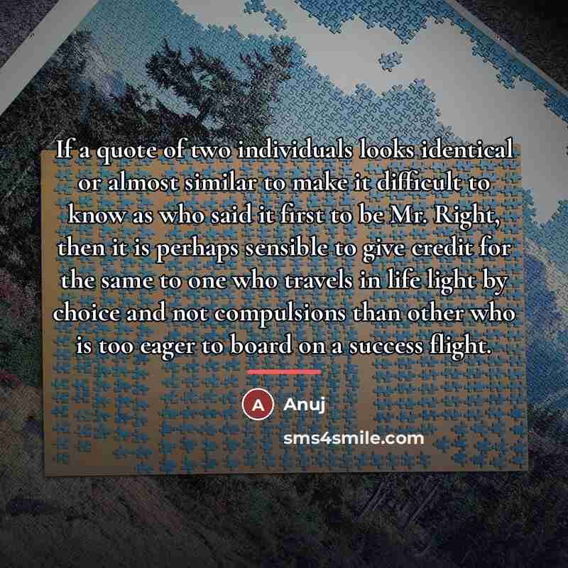 “If a quote of two individuals looks identical or almost…” quote by Anuj