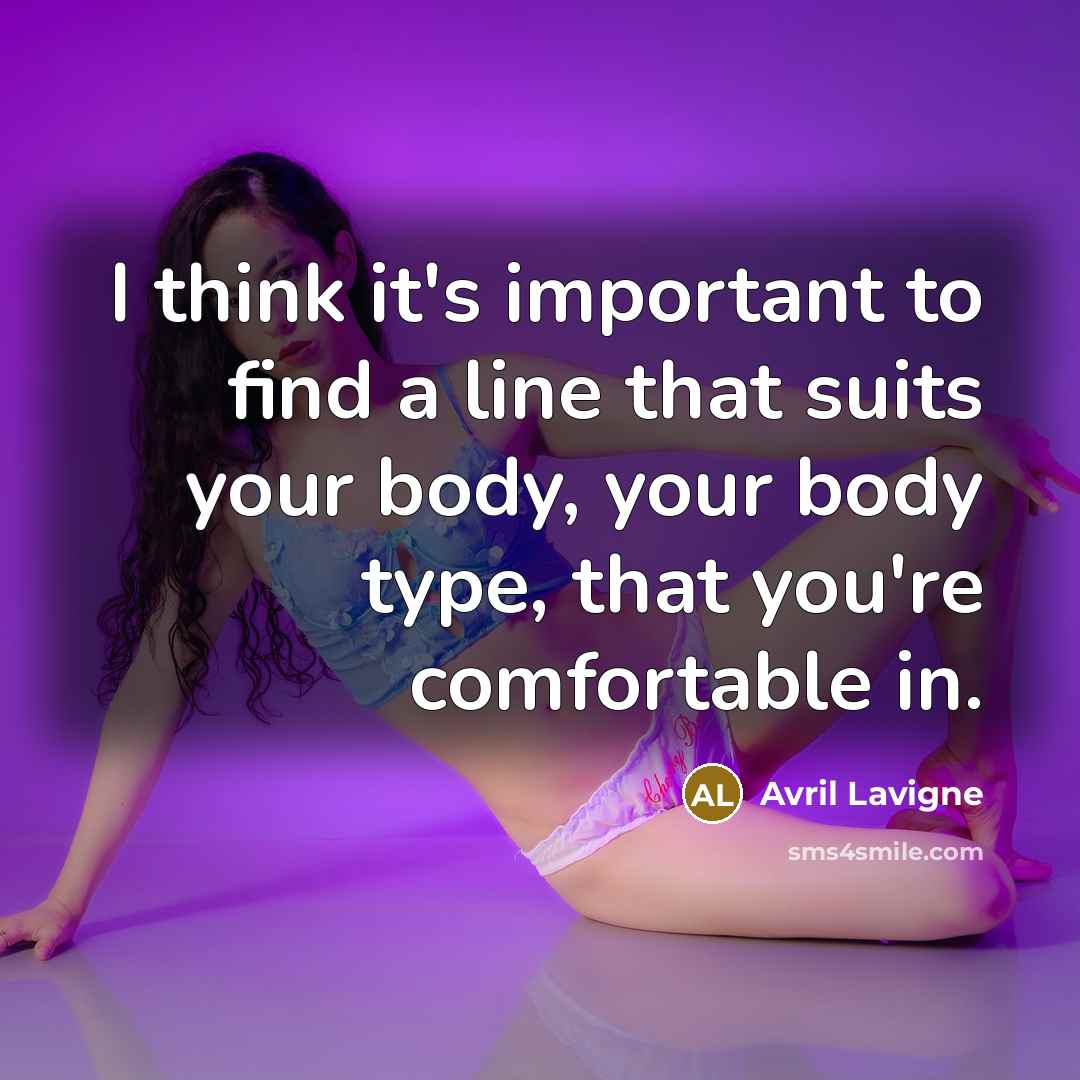 “I think it's important to find a line that suits…” quote by Avril Lavigne