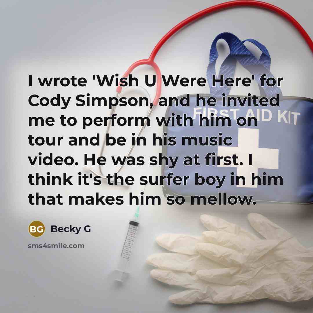“I wrote 'Wish U Were Here' for Cody Simpson, and…” quote by Becky G