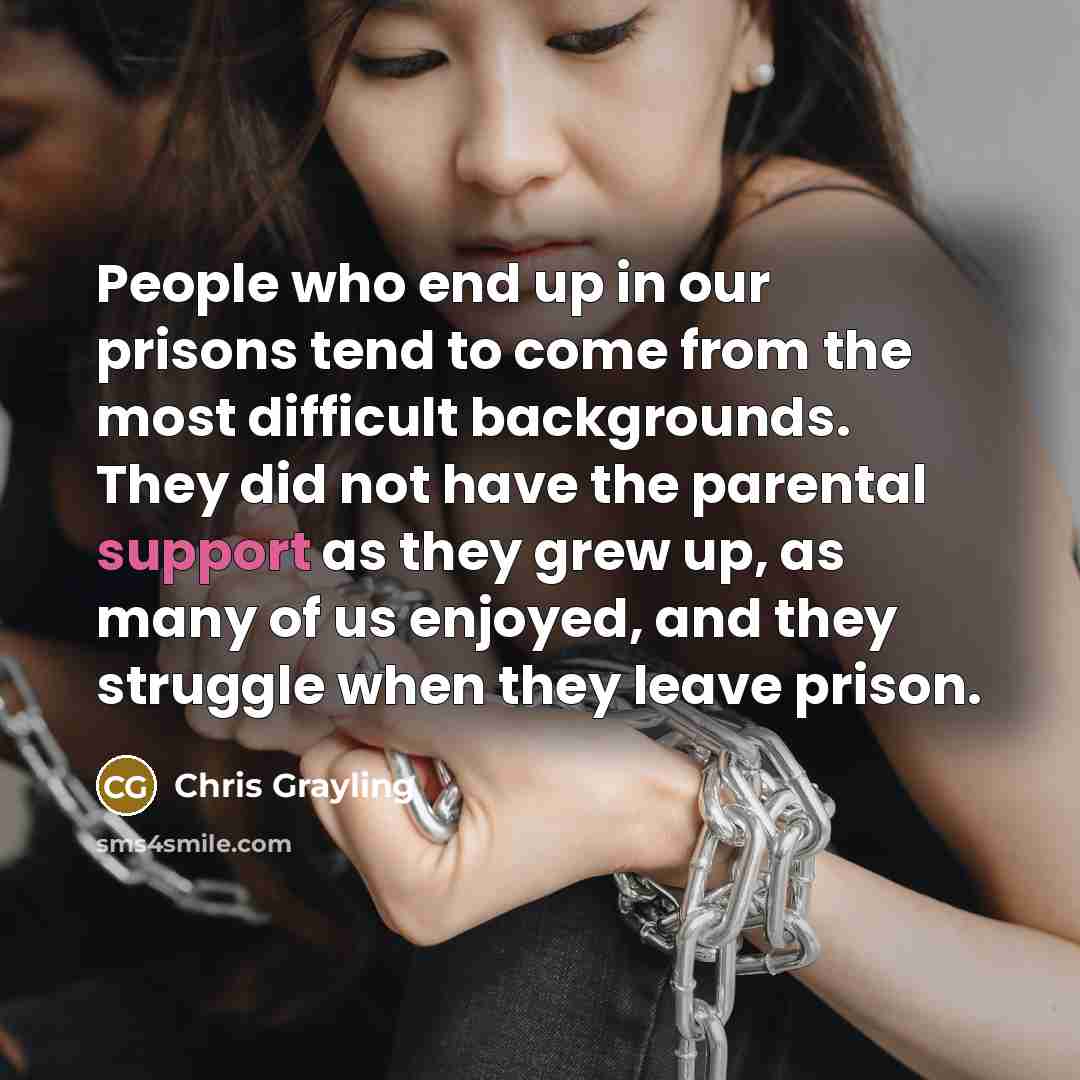 “People who end up in our prisons tend to come…” quote by Chris Grayling