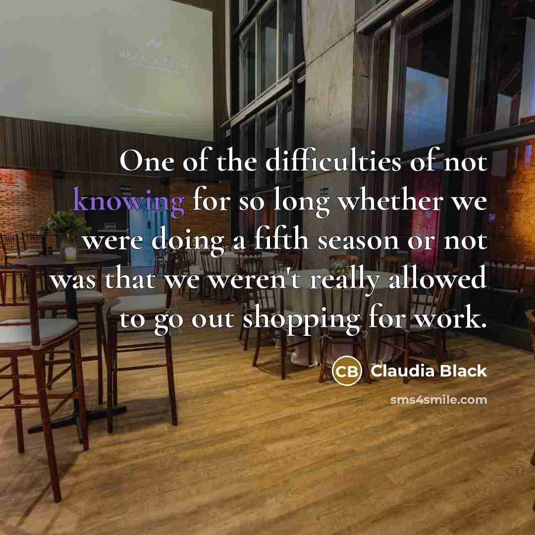 “One of the difficulties of not knowing for so long…” quote by Claudia Black