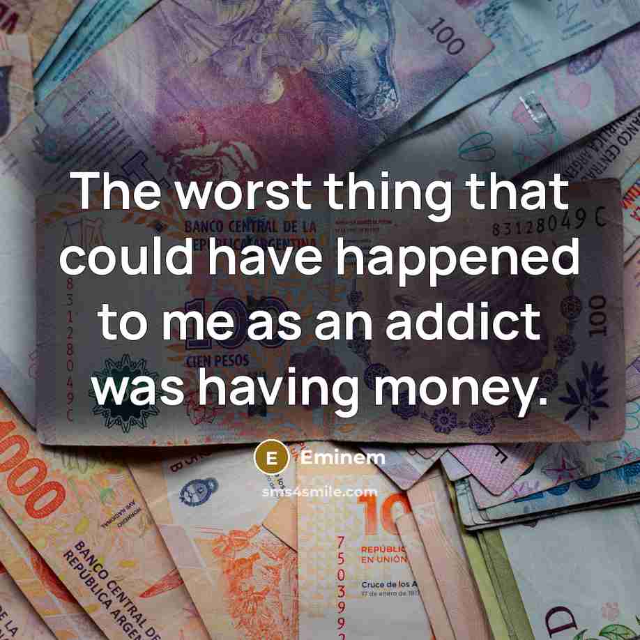 “The worst thing that could have happened to me as…” quote by Eminem
