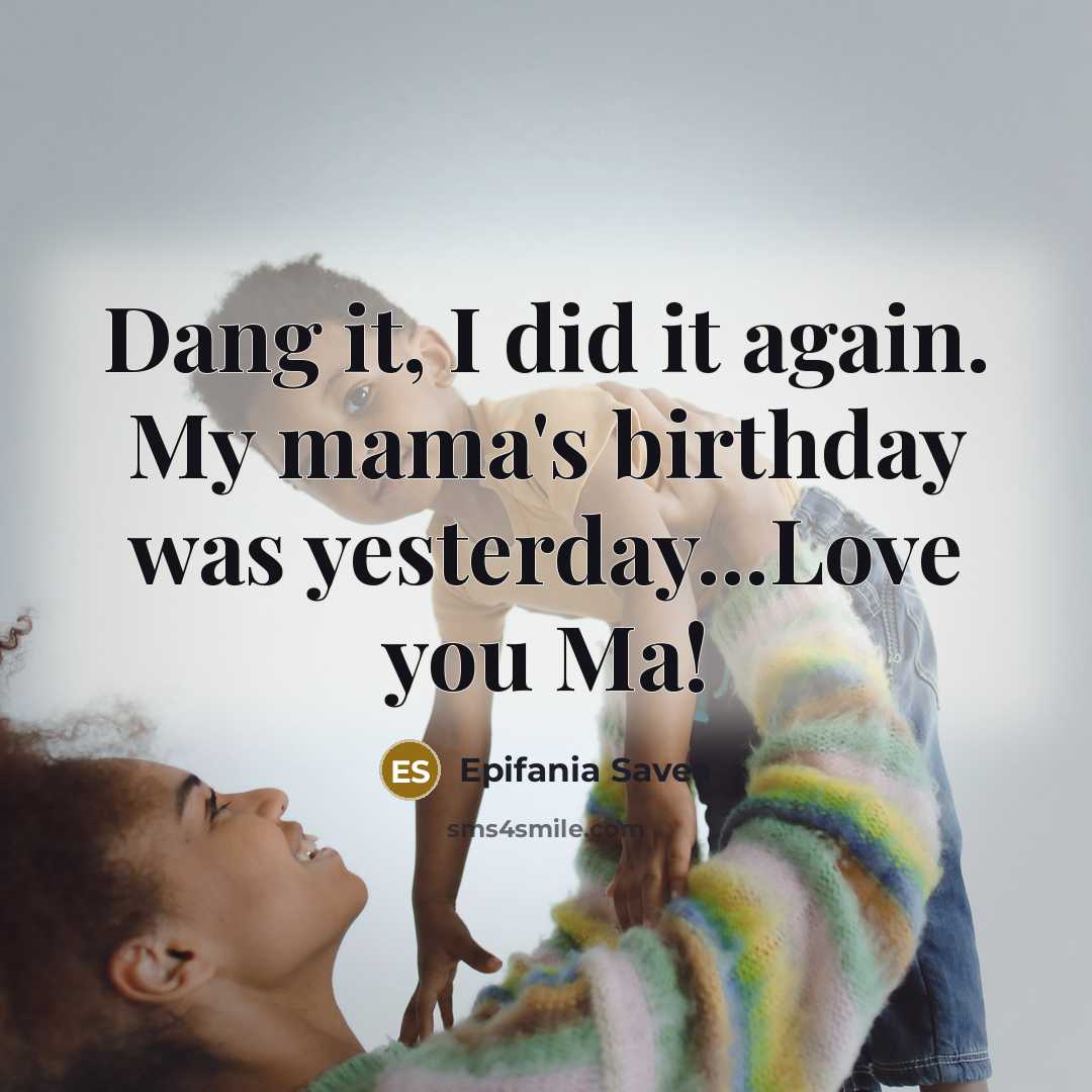 “Dang it, I did it again. My mama's birthday was…” quote by Epifania Savea