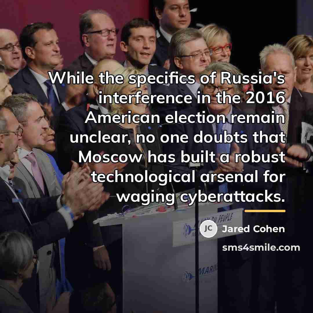 “While the specifics of Russia's interference in the 2016 American…” quote by Jared Cohen