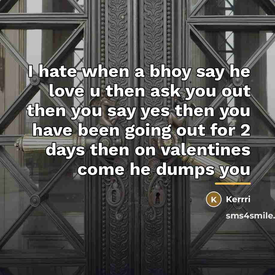 “I hate when a bhoy say he love u then…” quote by Kerrri