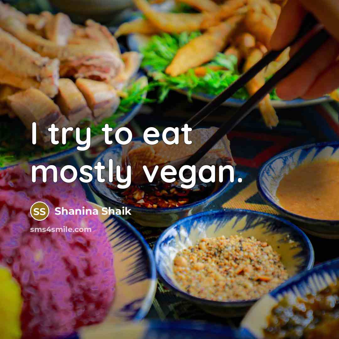 “I try to eat mostly vegan.…” quote by Shanina Shaik