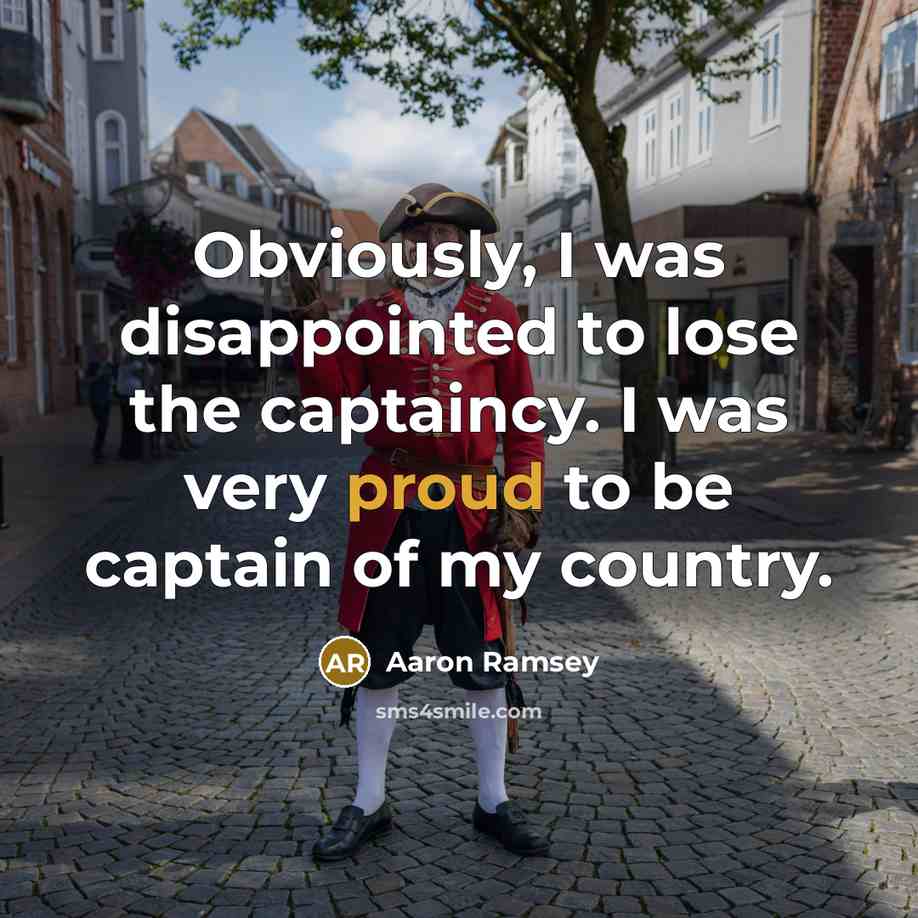 “Obviously, I was disappointed to lose the captaincy. I was…” quote by Aaron Ramsey