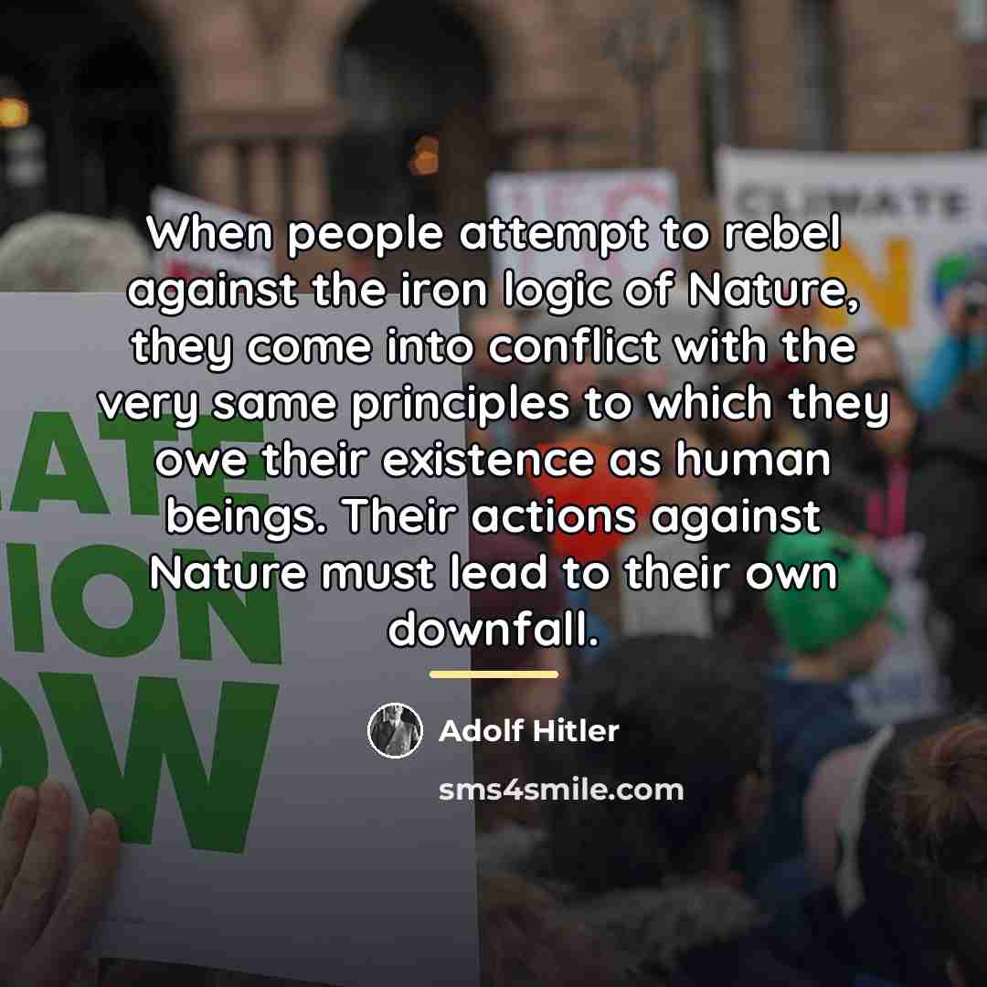 “When people attempt to rebel against the iron logic of…” quote by Adolf Hitler