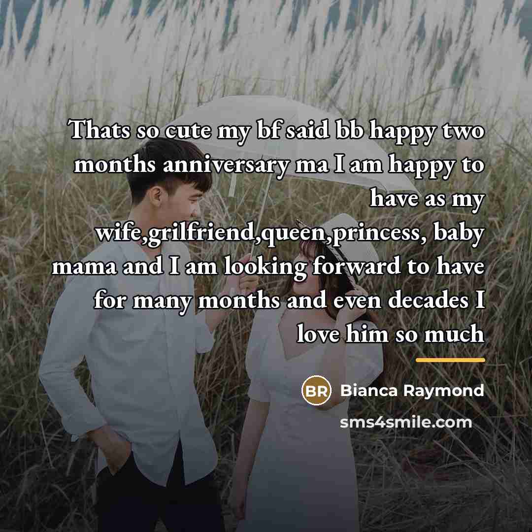 “Thats so cute my bf said bb happy two months…” quote by Bianca Raymond
