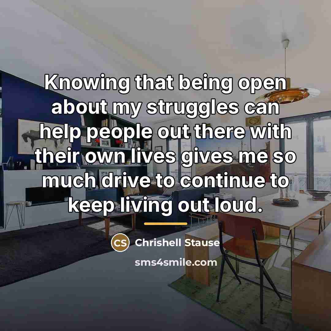 “Knowing that being open about my struggles can help people…” quote by Chrishell Stause