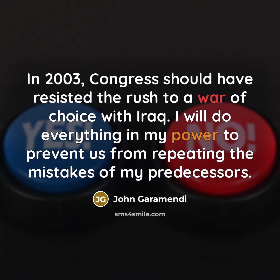 “In 2003, Congress should have resisted the rush to a…” quote by John Garamendi