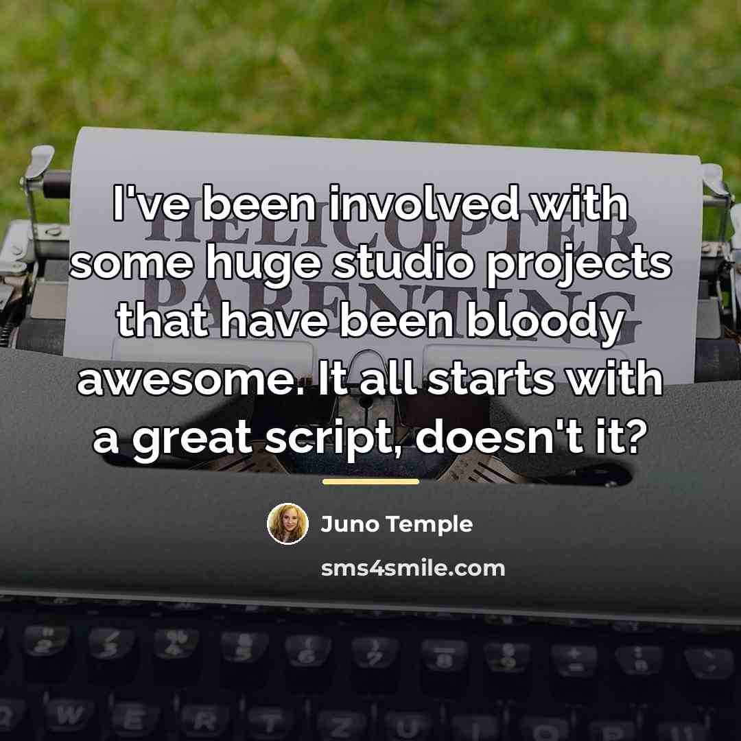 “I've been involved with some huge studio projects that have…” quote by Juno Temple