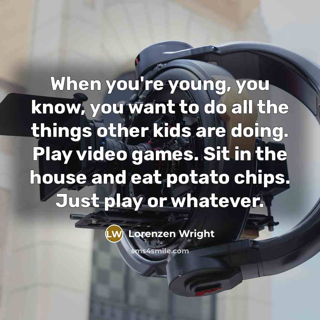 “When you're young, you know, you want to do all…” quote by Lorenzen Wright