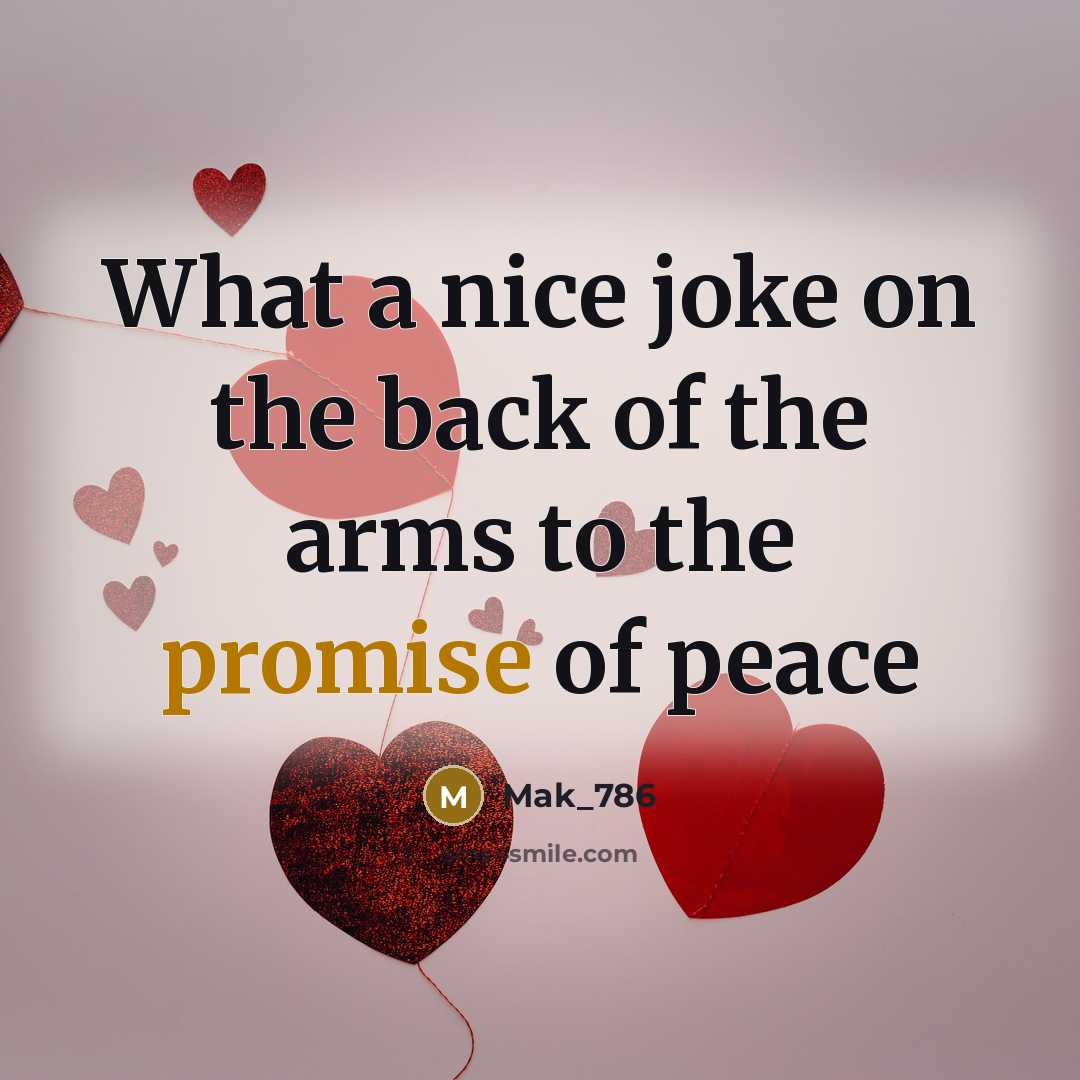 “What a nice joke on the back of the arms…” quote by Mak_786