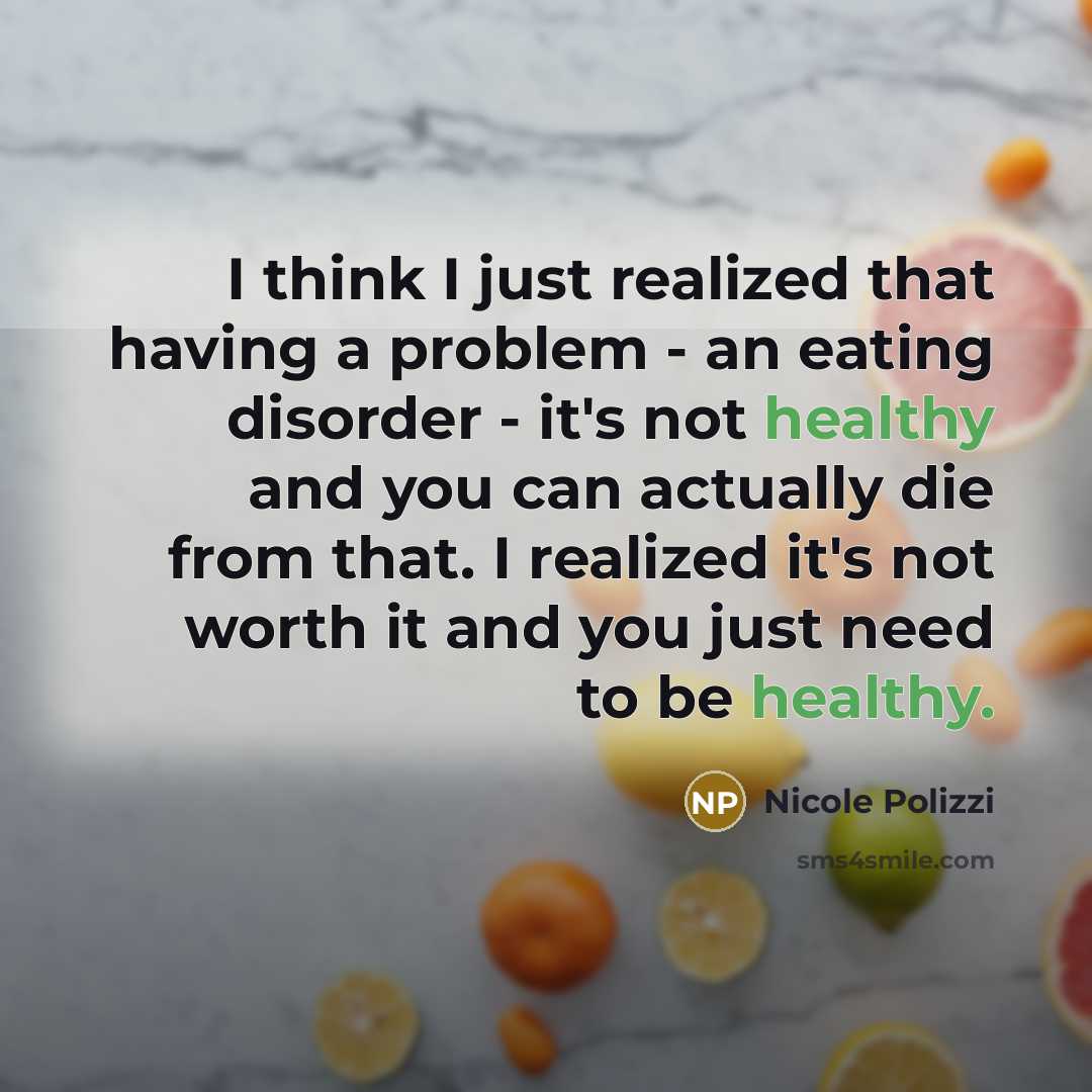 “I think I just realized that having a problem -…” quote by Nicole Polizzi