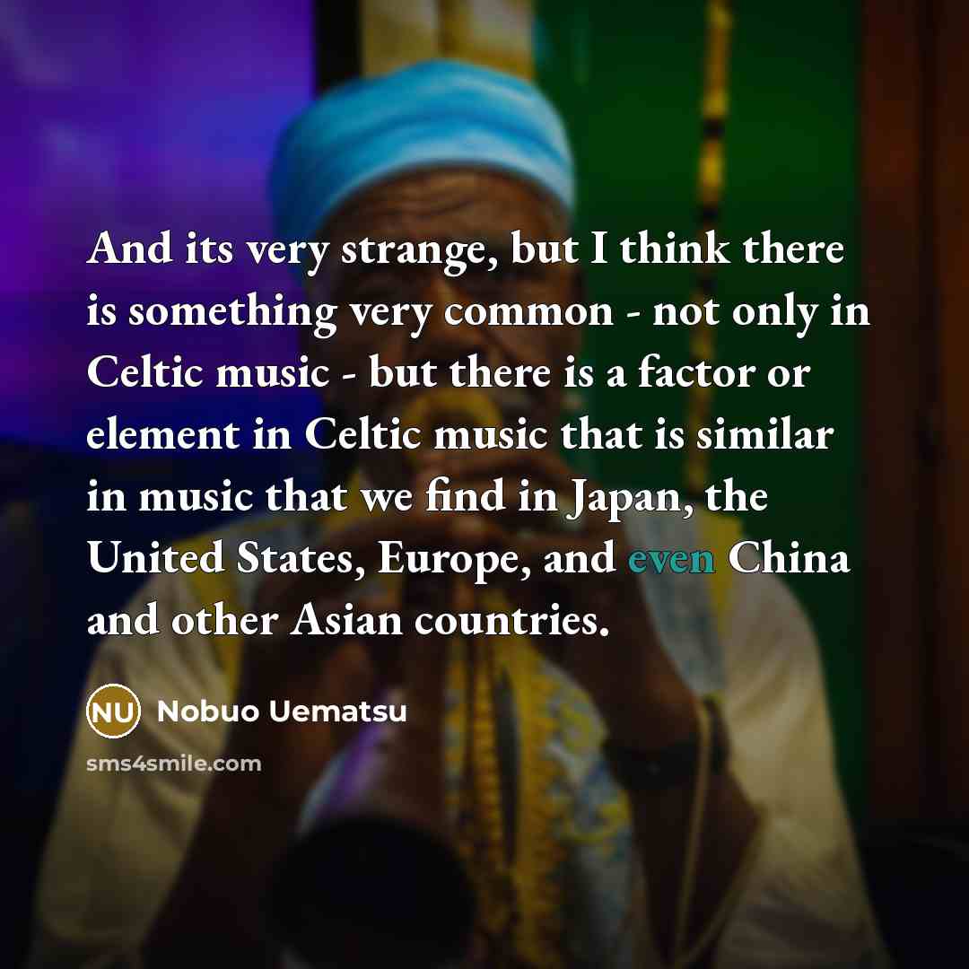 “And its very strange, but I think there is something…” quote by Nobuo Uematsu